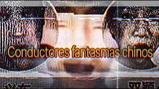 El tétrico misterio de los conductores fantasmas chinos (2026, REAL)