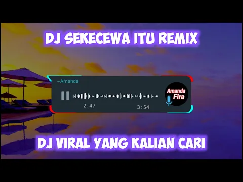 Download MP3 DJ SEKECEWA ITU Remix FULL BASS Viral TIKTOK