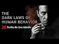 The Dark Laws of Human Behavior Full book 25 Truths No One Admits