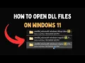 How to Open DLL Files on Windows 11