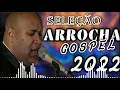 Download Lagu SELEÇÃO GERSON RUFINO VERSÃO ARROCHA GOSPEL 2022// NAYARA DIVULGAÇÃO
