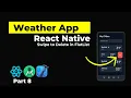 Swipe to delete Animation in FlatList Gesture Handler React Native Weather App Tutorial Part 8
