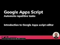 Introduction to the Google Apps script editor in Google Sheets