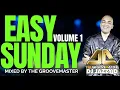 Download Lagu Easy Sunday Laidback love songs with DJ Jazzy D