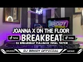 Download Lagu DJ JOANNA X ON THE FLOOR BREAKBEAT STADIUM - DJ BREAKBEAT FULL BASS 2025 | TIKTOK VIRAL