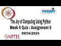 NPTEL The Joy of Computing Using Python Week 6 Quiz Assignment Solutions Python NPTEL July 2024