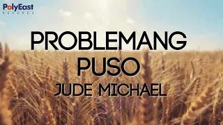 jude michael problemang puso official lyric video 