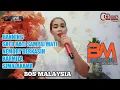 Download Lagu LAGU KOPLO REMIK PERMINTAAN BOS MALAYSIA || COVER YANI RIDHO