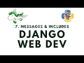 Messages and Includes - Django Web Development with Python p 7