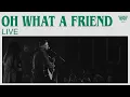 Download Lagu Oh, What a Friend (Live) | 7 Hills Worship