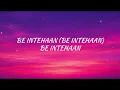 Be Intehaan (Lyrics) Atif Aslam, Sunidhi Chauhan  | Race 2 |