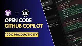 GitHub Copilot OpenCode The Ultimate AI Coding Workflow for 100X Productivity