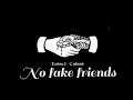 Download Lagu No Fake Friends_Chanda Brain ft Valarie wifey NO FAKE FRIENDS