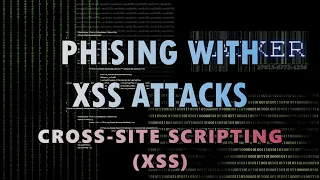 Phising with XSS attacks Cross-Site Scripting XSS Tutorial Ethical Hacking with Javascript