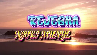 rejesha by njoki munyi lyrics