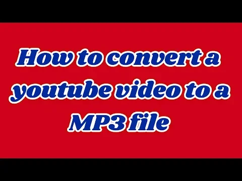 Download MP3 How to convert a Youtube video into a MP3 file