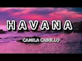 Download Lagu Camila Cabello - Havana (Lyrics) ft. Young Thug