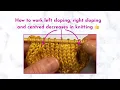 Types of Decreases in Knitting 1-Stitch 2-Stitch Centered Decreases Explained