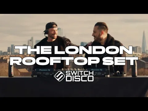 Download MP3 Switch Disco - THE LONDON ROOFTOP SET