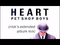 Pet Shop Boys - Heart (Nick's Extended Album Mix)