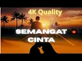 Lagu SEMANGAT CINTA - LAGU ROMANTIS (4K VIDEO LIRIK)