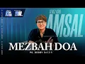 Download Lagu MEZBAH DOA JUMAT 03 OKTOBER 2025 - Pk.20.00 - \