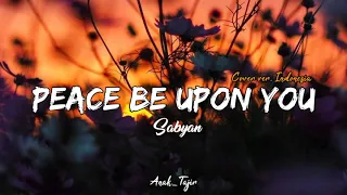 Download Sabyan - Peace Be Upon You (Versi Indo) Lirik Video MP3