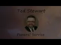 Ted Stewart Funeral Service