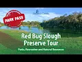 PARK PASS Red Bug Slough Preserve with Sarasota County Parks Recreation and Natural Resources