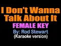 Download Lagu I DON'T WANNA TALK ABOUT IT / FEMALE KEY - Rod Stewart (karaoke version)