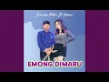 Lagu Emong Dimaru (feat. Komar)