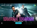 Download Lagu Tauba Tauba - Lyrical | Bad Newz | Vicky Kaushal | Karan Aujla | Triptii Dimri