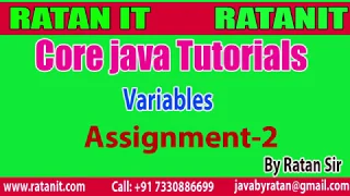 core java tutorials Variables Assignment-2 By Ratan Sir