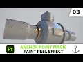 Anchor Point Magic 03 - Paint Peel Effect in Substance 3D Painter Adobe Substance 3D