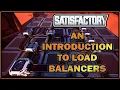 An Introduction to Load Balancers in Satisfactory