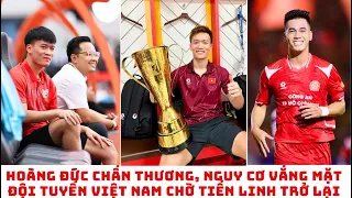 Hoàng Đức chấn thương, nguy cơ vắng mặt ở FIFA ASEAN CUP