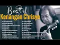 Download Lagu Best of Kenangan Chrisye @ChrisyeOfficial [NCeCe_ku:Release]