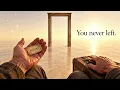 You Thought You Had To Return — What If You Never Left? | ACIM 286