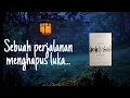 Download Lagu Menyayangimu adalah soal keikhlasan ( Garis waktu ) || Fiersa  besari