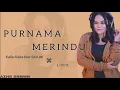 Download Lagu PURNAMA MERINDU  -  LIRIK  ||  KAILA SISKA Ft. SKA 86