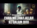Download Lagu MELIHAT ALLAH DALAM DIRI! Rahasia Makrifat yang Dibuka Para Wali | Suluk Ilahi