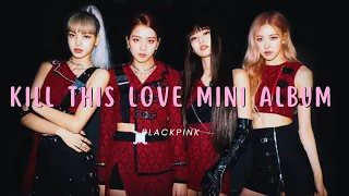 Download [BASS BOOSTED+EMPTY ARENA] BLACKPINK(블랙핑크) - KILL THIS LOVE MINI ALBUM |kpoptifyy MP3