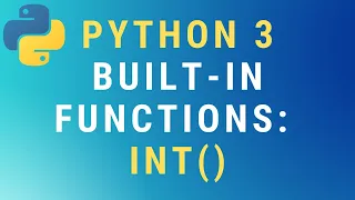 Python 3 int built-in function TUTORIAL