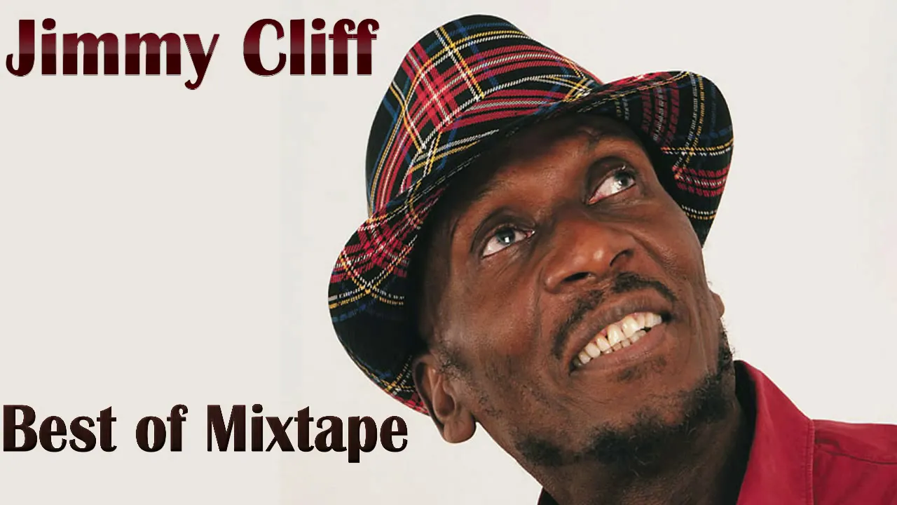 Jimmy Cliff Best Of Greatest Hits Mix by djeasy