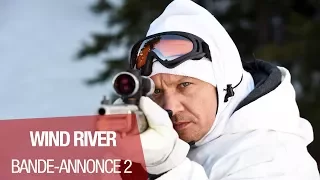 WIND RIVER - Bande Annonce 2 VOST