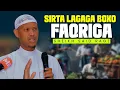 Download Lagu Sirta lagaga boxo faqriga┇Sheikh Said Raage