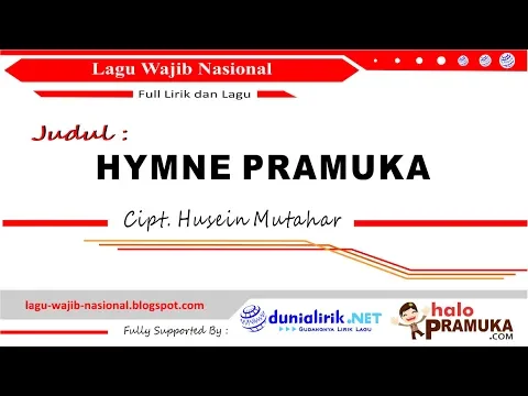 Download MP3 HYMNE PRAMUKA - Lirik (Lagu Wajib Nasional) Ciptaan H Mutahar