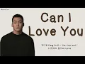 양다일 (Yang Da Il) - ‘Can I love you? ’ (사랑해도 될까요) Lyrics