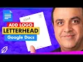 How To Insert Logo In Google Docs - Make a Letterhead Header and Footer in Google Docs