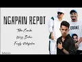 Download Lagu TOTON CARIBO - NGAPAIN REPOT FT WIZZ BAKER,FRESLY NIKIJULUW [ LYRIC VIDEO ]